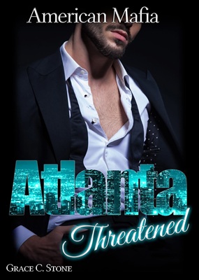American Mafia: Atlanta Threatened von Grace C. Stone