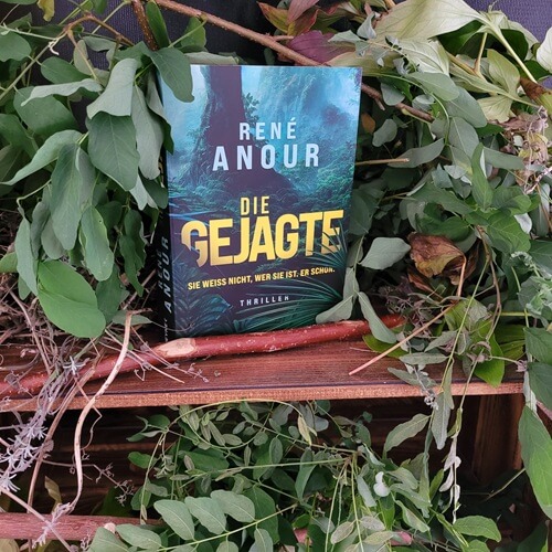Die Gejagte - Sie weiß nicht, wer sie ist. Er schon. von René Anour